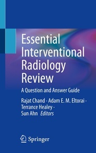 Essential Interventional Radiology Review "A Question and Answer Guide"
