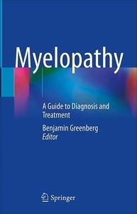 Myelopathy "A Guide to Diagnosis and Treatment"