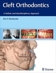 Cleft Orthodontics "A Holistic and Interdisciplinary Approach"