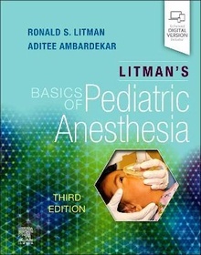 LITMAN's Basics of Pediatric Anesthesia