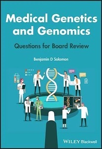 Medical Genetics and Genomics "Questions for Board Review"