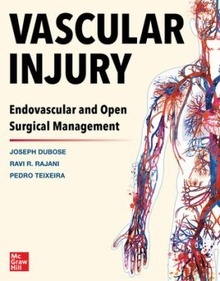 Vascular Injury "Endovascular and Open Surgical Management"