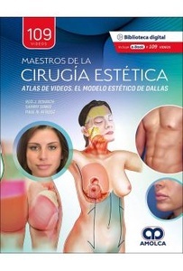 Maestros de la Cirugía Estética "Atlas de Videos el Modelo Estético de Dallas"