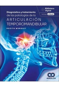 Diagnóstico y Tratamiento de las Patologías de la Articulación Temporomandibular