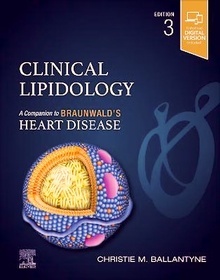 Clinical Lipidology "A Companion to BRAUNWALD's Heart Disease"