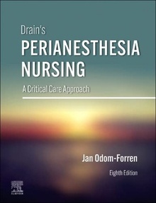 Drain'S Perianesthesia Nursing "A Critical Care Approach"