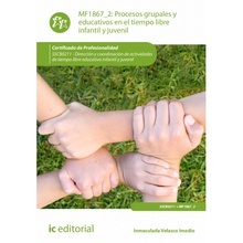 Procesos Grupales y Educativos en el Tiempo Libre Infantil y Juvenil. Mf1867 2