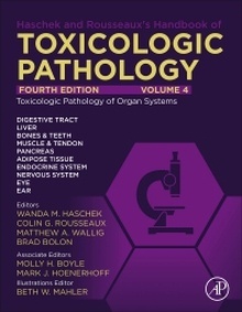 Haschek and Rousseaux's Handbook of Toxicologic Pathology Vol. 4 "Toxicologic Pathology of Organ Systems"