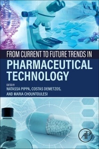 From Current to Future Trends in Pharmaceutical Technology