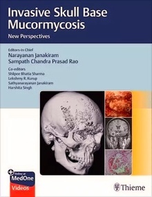 Invasive Skull Base Mucormycosis "New Perspectives"