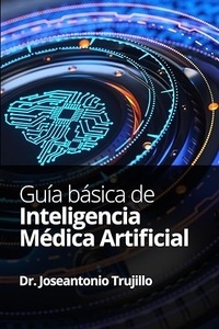 Guía Básica de Inteligencia Médica Artificial