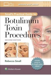 Small'S Practical Guide To Botulinum Toxin Procedures