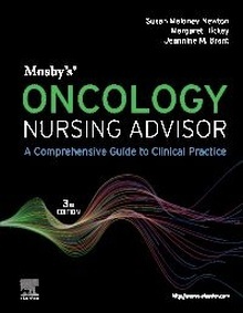 Mosby's Oncology Nursing Advisor "A Comprehensive Guide to Clinical Practice"