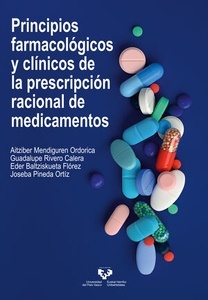 Principios Farmacológicos y Clínicos de la Prescripción Racional de Medicamentos