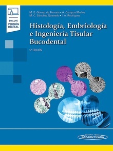Histología  Embriología e Ingeniería Tisular Bucondental