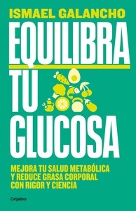 Equilibra tu Glucosa "Mejora tu Salud Metabolica y Reduce Grasa Corporal con Rigor y Ciencia"