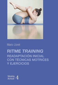 Ritme training "Readaptacion inicial con tecnicas motrices y ejercicios"