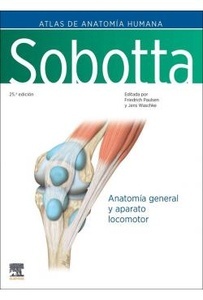 Sobotta. Atlas de Anatomía Humana  Vol. 1 Anatomía General y del Aparato Locomotor