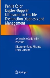 Penile Color Duplex-Doppler Ultrasound in Erectile Dysfunction Diagnosis and Management "A Complete Guide to Best Practices"