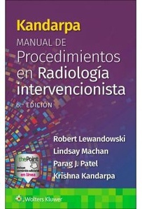 Kandarpa. Manual de Procedimientos en Radiología Intervencionista